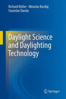 Hardcover Daylight Science and Daylighting Technology Book
