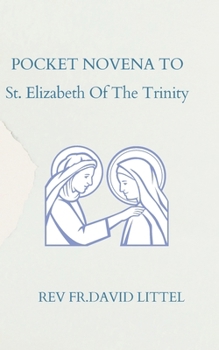 Paperback St. Elizabeth Of The Trinity NOVENA: Pocket Book