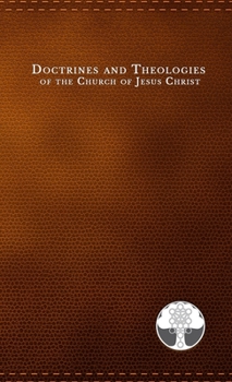 Paperback Doctrines and Theologies of the Church of Jesus Christ: Book of the Law of the Lord, General Smith's Views of the Powers & Policy of the Government of Book