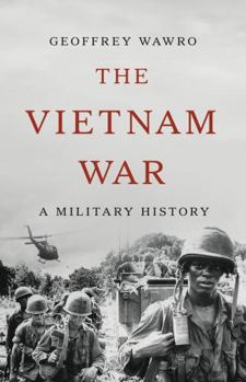 Hardcover The Vietnam War: A Military History Book