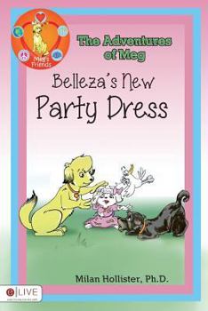 Paperback Belleza's New Party Dress (The Adventures Of Meg) Book