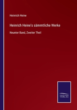 Paperback Heinrich Heine's sämmtliche Werke: Neunter Band, Zweiter Theil [German] Book