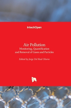 Hardcover Air Pollution: Monitoring, Quantification and Removal of Gases and Particles Book