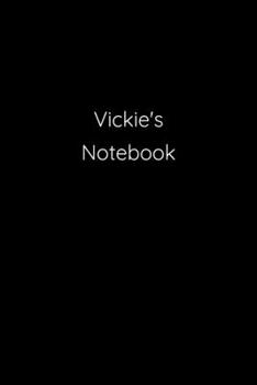 Paperback Vickie's Notebook: Notebook / Journal / Diary - 6 x 9 inches (15,24 x 22,86 cm), 150 pages. Book