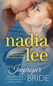An Improper Bride - Book #4 of the Billionaires' Brides of Convenience
