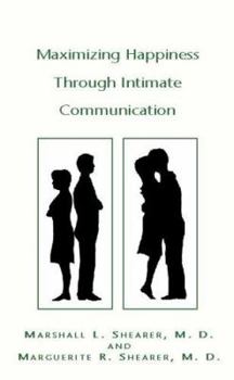 Paperback Maximizing Happiness Through Intimate Communication Book