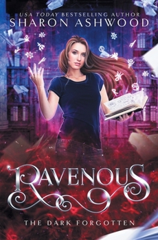 Ravenous - Book #1 of the Dark Forgotten