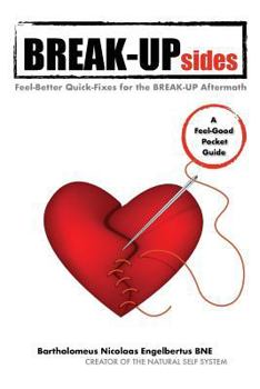 Paperback BREAK-UPsides: Feel-Better Quick-Fixes for the BREAK-UP Aftermath Book