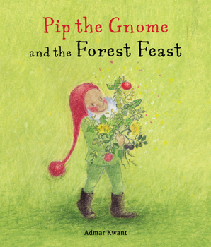 Board book Pip the Gnome and the Forest Feast Book