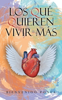Paperback Los Qué Quieren Vivir Más [Spanish] Book