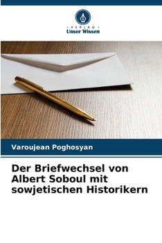 Der Briefwechsel von Albert Soboul mit sowjetischen Historikern (German Edition)