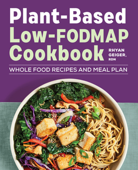 Paperback Plant-Based Low-Fodmap Cookbook: Whole Food Recipes and Meal Plan Book