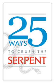 Paperback 25 Ways to Crush the Serpent Book