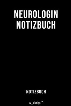 Notizbuch für Neurologen / Neurologe / Neurologin: Originelle Geschenk-Idee  [120 Seiten liniertes blanko Papier] (German Edition)