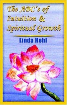 Paperback The ABC's of Intuition & Spiritual Growth Book