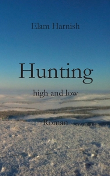 Paperback Hunting high and low [German] Book
