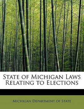 Paperback State of Michigan Laws Relating to Elections Book