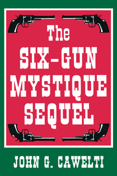 Paperback The Six-Gun Mystique Sequel Book