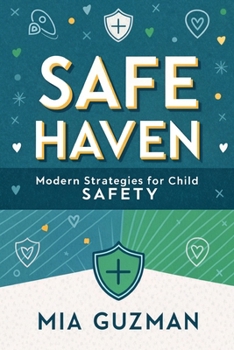 Paperback Safe Haven: Modern Strategies for Child Safety Book
