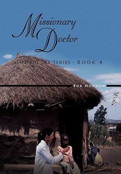 Hardcover Missionary Doctor: The Big Sky Series - Book 4 Book