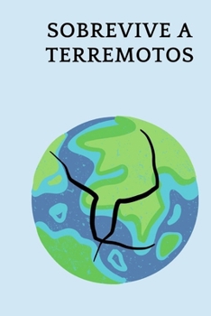 Sobrevive a terremotos (Spanish Edition)
