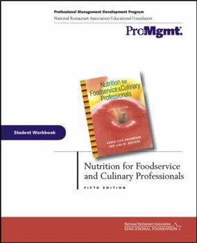 Paperback Nutrition for Foodservice and Culinary Professionals, Student Workbook Book