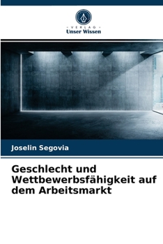 Paperback Geschlecht und Wettbewerbsfähigkeit auf dem Arbeitsmarkt [German] Book