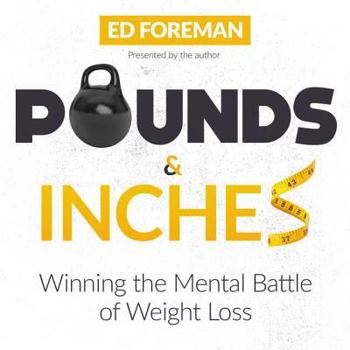 Audio CD Pounds and Inches: Winning the Mental Battle of Weight Loss Book