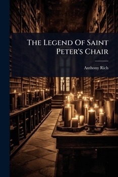 Paperback The Legend Of Saint Peter's Chair Book