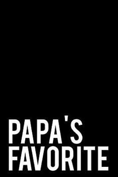 Paperback Papa's Favorite: 110-Page Funny Sarcastic 6 Book