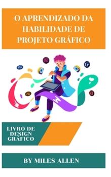 Paperback O Aprendizado Da Habilidade de Projeto Gráfico [Portuguese] Book
