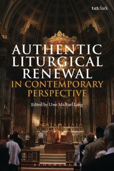 Hardcover Authentic Liturgical Renewal in Contemporary Perspective Book