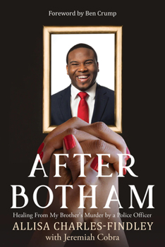 Paperback After Botham: Healing from My Brother's Murder by a Police Officer Book