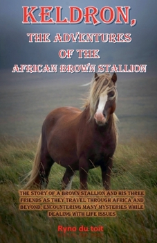 Paperback Keldron, the adventures of the brown African stallion. Book