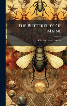 Hardcover The Butterflies Of Maine Book