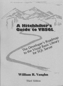 Paperback Hitchhikers Guide to Vbsql: The Developer's Roadmap to the Visual Basic Library for Sql Server Book