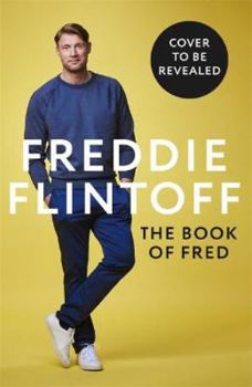 Hardcover The Book of Fred: The Most Outrageously Entertaining Book of the Year Book