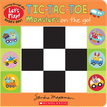 Paperback Tic-Tac-Toe: Monsters on the Go (a Let's Play! Board Book) Book