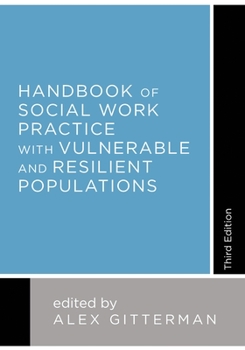 Hardcover Handbook of Social Work Practice with Vulnerable and Resilient Populations Book