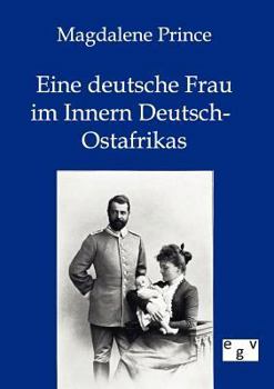 Paperback Eine deutsche Frau im Innern Deutsch-Ostafrikas [German] Book