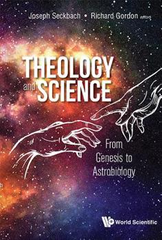 Hardcover Theology and Science: From Genesis to Astrobiology Book