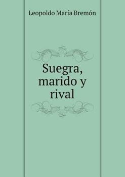 Paperback Suegra, marido y rival [Spanish] Book