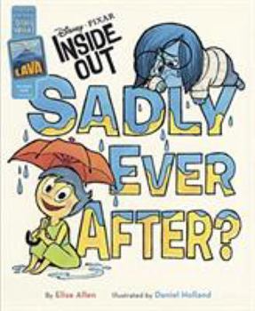 Hardcover Inside Out Sadly Ever After?: Purchase Includes Disney Ebook! Book