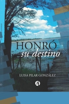 Paperback Honró Su Destino [Spanish] Book