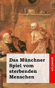 Paperback Das Münchner Spiel vom sterbenden Menschen [German] Book