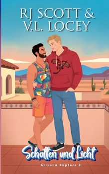 Schatten und Licht (Arizona Raptors Deutsche Ausgabe) (German Edition)