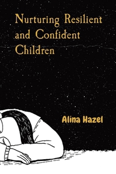 Paperback Nurturing Resilient and Confident Children Book