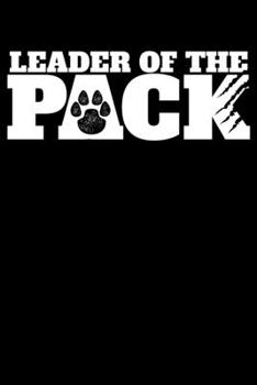 Paperback Leader Of The Pack: Wolf Pack Paw Print Lined Notebook Journal Diary 6x9 Book