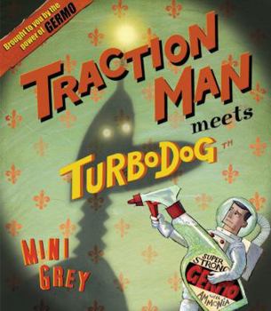 Hardcover Traction Man Meets Turbodog Book
