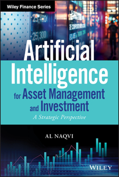 Hardcover Artificial Intelligence for Asset Management and Investment: A Strategic Perspective Book